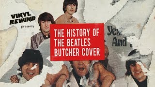 The History of The Beatles Butcher Cover  Vinyl Rewind [upl. by Vance]