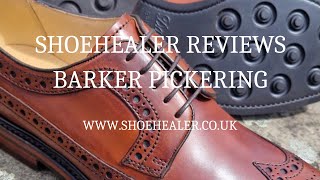 BARKER SHOES REVIEW  Pickering with Dainite sole  New Model for AW23 [upl. by Alphonsine]