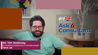 Ask a Consultant Mr Tim Hookway  Obstetrics amp Gynecology OBGYN [upl. by Anelyak]