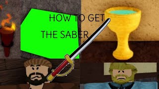 How To Get the Saber Legendary Sword [upl. by Esimaj]