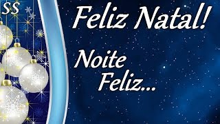 Feliz Natal Mensagem emocionante de paz ao som de quotNoite Felizquot WhatsAppFacebook [upl. by Elleon]