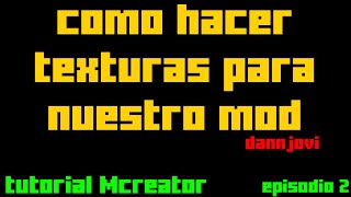 Como hacer mods en minecraft 1710  EP 2  Crear texturas de nuestro mod [upl. by Thaine]