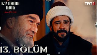 Aziz Mahmud Hüdayi Aşkın Yolculuğu 13 Bölüm trt1 [upl. by Allisan]