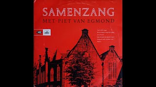 Samenzang met Piet van Egmond [upl. by Eelamme]