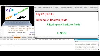 Day 2 Part E Filtering on Boolean fields  Filtering on Checkbox fields in SOQL [upl. by Dnarud354]