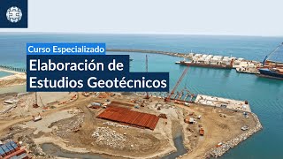 Curso en Elaboración de Estudios Geotécnicos E2024 [upl. by Einnos679]