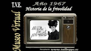 1967 Historia de la frivolidad [upl. by Anerac547]