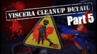 Viscera Cleanup Detail Part 5 Reapers a bit under the weather but he and wolf have a job to do [upl. by Asiil]