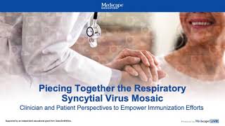 Piecing Together the RSV Mosaic Clinician and Patient Perspectives to Empower Immunization Efforts [upl. by Elleinwad]