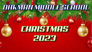 Oakman Middle School Christmas 2023 [upl. by Nylrem]