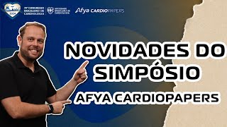 Novidades do Simpósio Afya Cardiopapers [upl. by Vickey]