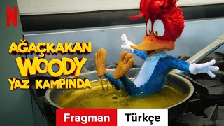 Ağaçkakan Woody Yaz Kampında  Türkçe fragman  Netflix [upl. by Enilada]