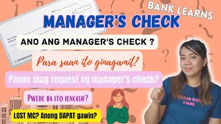 MANAGERS CHECK  Mga dapat mong malaman  Paano kung mawala [upl. by Min]