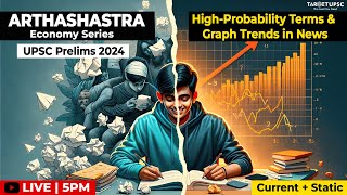 🔥UPSC Prelims 2024  HighProbability Terms amp Graph Trends in News  Arthashastra 6 [upl. by Molloy]