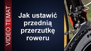 Prawidłowe ustawianie przedniej przerzutki roweru [upl. by Earej]