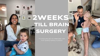 How to prepare for Baby’s Brain Surgery [upl. by Fafa293]