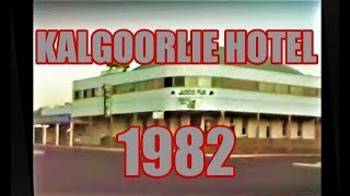 Kalgoorlie Hotel 1982 [upl. by Hendren963]