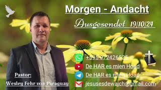 Pastor Wesley Fehr  MorgenAndacht 191024 [upl. by Nadeau140]