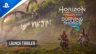 Horizon Forbidden West Burning Shores  Launch Trailer  PS5 Games [upl. by Nalod]