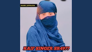 Kaif Singer Sr4977 [upl. by Nada]