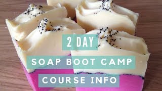 Soap Boot Camp Soap Making Course What it is and how it can help you [upl. by Nrehtac]