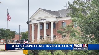 Tupelo Police investigate ATM Jackpotting heist [upl. by Aseeral]