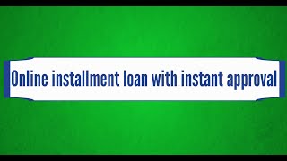 Online Installment Loans Instant Approval [upl. by Atreb284]