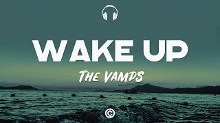 Lyrics 🎧 The Vamps  Wake Up [upl. by Beulah818]