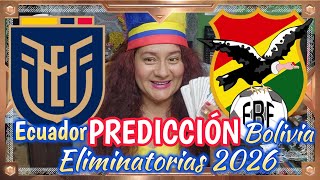 Ecuador Vs Bolivia eliminatorias Sudamericana prediccionesdeportivas pronosticos predicciones [upl. by Osborn]