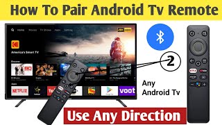 How to pair android tv remote  Pair android tv remote  Tv remote pair kaise kare  Smart tv [upl. by Eitsud]