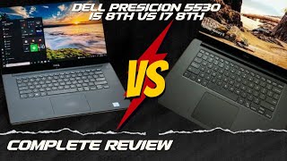 Dell Precision 5530 i5 8th VS i7 8th Comparison [upl. by Campy]