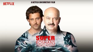 The Roshans documentary Film Series Release on 2025 January On Netflix [upl. by Phox100]