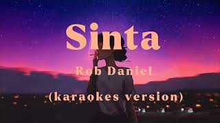 Sinta Rob Deniel karaoke version🎤 [upl. by Sanjay504]