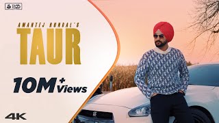 TAUR  Amantej Hundal  Official Video  MAINSTREAMAlbum  Latest Punjabi Song 2020 [upl. by Rawde239]