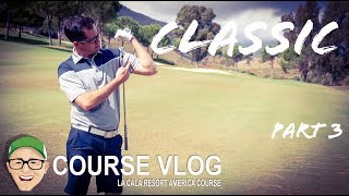 LA CALA RESORT AMERICA PART 3  CLASSIC DAN [upl. by Plantagenet]