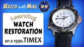 Learning Watch Restoration on a 1990s Timex  Watch repair tools for beginners [upl. by Samy508]