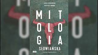 J Bobrowski M Wrona  quotMitologia Słowiańskaquot 24  Audiobook przy ognisku czyt Krystian Konieczek [upl. by Latini]