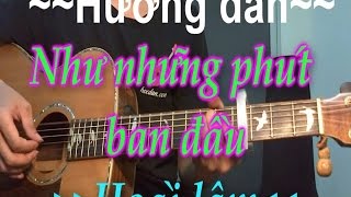 Như những phút ban đầu  Hoài Lâm Guitar [upl. by Legin94]