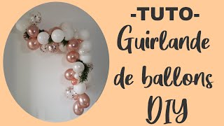 Comment faire une guirlande ou arche de ballons soimême DIY [upl. by Nael703]