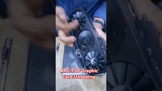 ARC 750 graphic card unboxing [upl. by Madi]