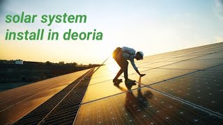 solar system installation on deoria youtube [upl. by Uria]