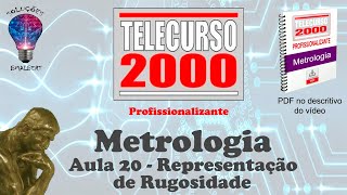 Telecurso 2000  Metrologia  20 Representação de Rugosidade [upl. by Xilef]