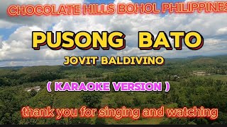 PUSONG BATO  JOVIT BALDIVINO  KARAOKE WITH LYRICS pusongbato [upl. by Olia]