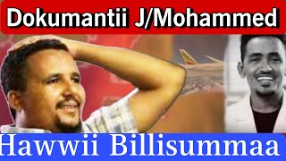 Dokumantii JMohammed Hawwii Billisummaa [upl. by Roxanna821]