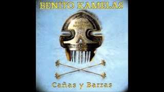 Benito Kamelas  Cañas y barras  Hoy [upl. by Maria619]