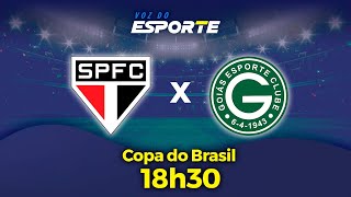 SÃO PAULO X GOIÁS  AO VIVO  COPA DO BRASIL  30072024 [upl. by Vere]