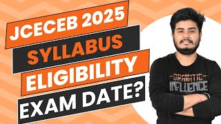 JCECEB 2025 NEW SYLLABUS  ELIGIBILITY CRITERIA EXAM DATE [upl. by Marice170]