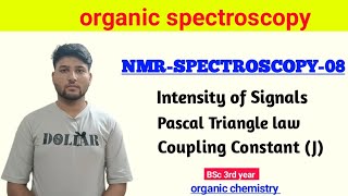 NMR Spectroscopy 08  Pascal Triangle 🔥🔥 BSc 3rd year csirnet gate iitjam msc bsc [upl. by Enelehcim]