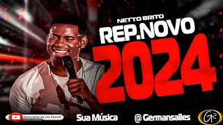 Netto Brito CD Pra Encher e Derramar 2024 [upl. by Ylirama820]