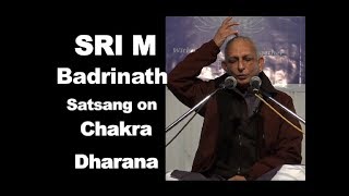 Sri M  Day 2  Satsang 1  Chakra Dharana in Badrinath 13th Oct 2018 [upl. by Middendorf111]